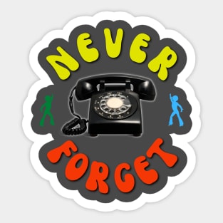 Never Forget Rotary Phone Alt Sticker